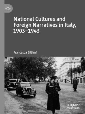 cover image of National Cultures and Foreign Narratives in Italy, 1903–1943